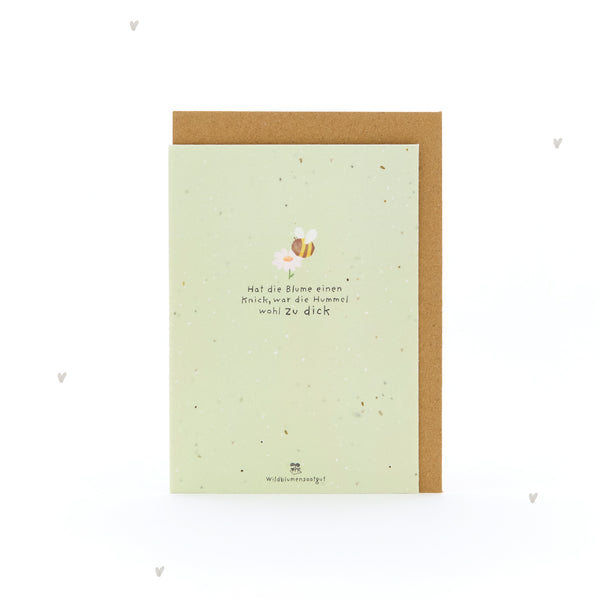 Carte de vœux - Si la fleur est courbée, le bourdon était probablement trop gros